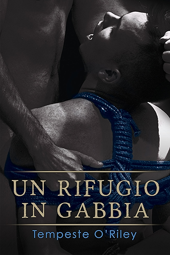 Download Un rifugio in gabbia (Italian Edition) PDF