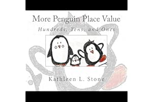 More Penguin Place Value: Hundreds, Tens, and Ones