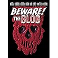 Beware! The Blob (aka Son of Blob)