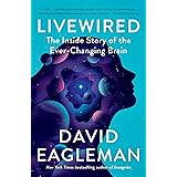 Livewired: The Inside Story of the Ever-Changing Brain