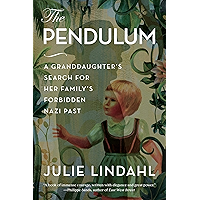 The Pendulum: A Granddaughter's Search for Her Family's Forbidden Nazi Past book cover
