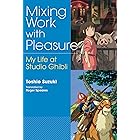 Mixing Work with Pleasure (JAPAN LIBRARY Book 29)