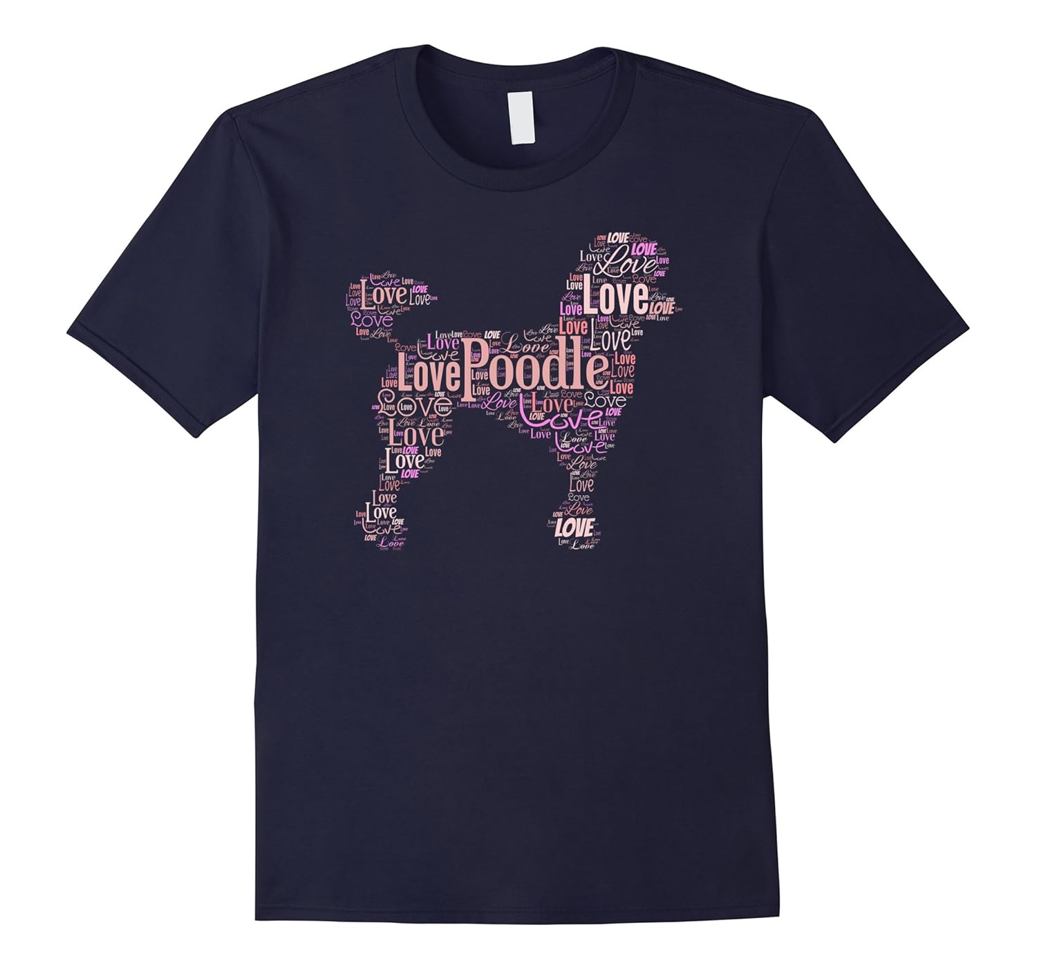 Poodle Love Word Art T-Shirt [Cute Dog Lover T-Shirt]-ANZ