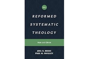 Reformed Systematic Theology, Volume 2, Vol. 2: Man and Christ
