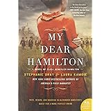 My Dear Hamilton: A Novel of Eliza Schuyler Hamilton