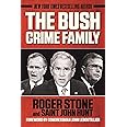 The Bush Crime Family: The Inside Story of an American Dynasty