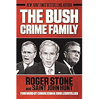 The Bush Crime Family: The Inside Story of an American Dynasty
