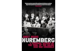 Nuremberg: A personal record of the trial of the major Nazi war criminals