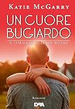 Un cuore bugiardo. Il coraggio ha le sue regole