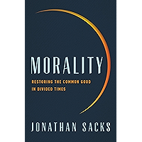 Morality: Restoring the Common Good in Divided Times book cover Morality: Restoring the Common Good in Divided Times book cover