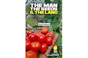 The Man, The Seeds, & The Land