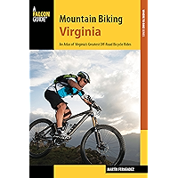 Mountain Biking Virginia: An Atlas of Virginia's Greatest Off-Road Bicycle Rides (Falcon Guides Where to Bike) book cover