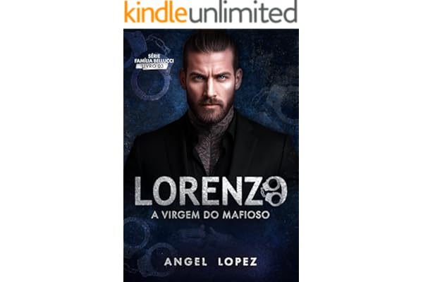 LORENZO A VIRGEM DO MAFIOSO (FAMILIA BELLUCCI Livro 3)