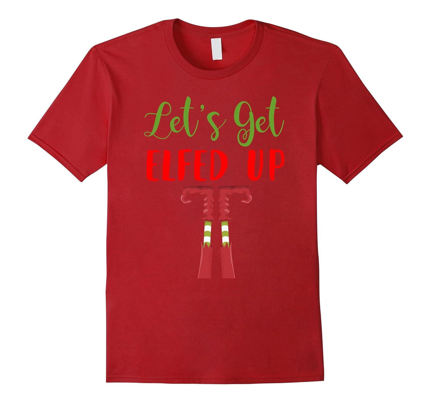 Let's Get Elfed Up - Funny Christmas Shirt-ANZ