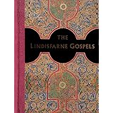 The Lindisfarne Gospels : A Masterpiece of Book Painting