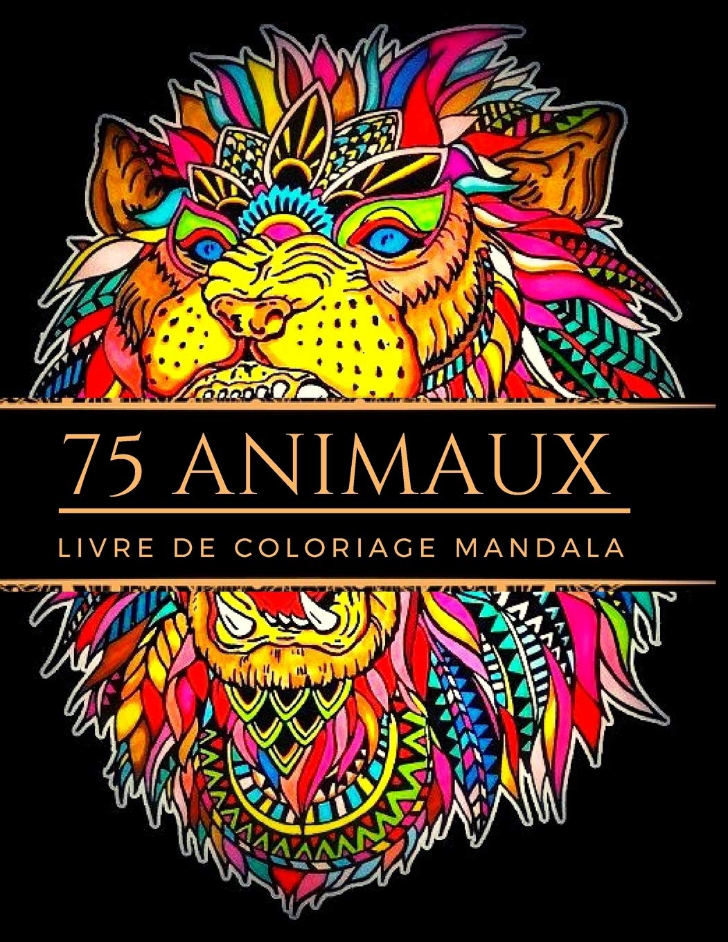 Amazon Fr Livre De Coloriage Mandala 75 Animaux Coloriage Adulte Cahier De Coloriage Dessins Creatif Anti Stess Mystere Zen Femme Homme Adolescent Chat Loup Papillon Magique Grand Format Ait Meditation Livre