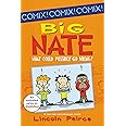 Big Nate: What Could Possibly Go Wrong? (Big Nate Comix, 1)