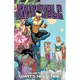 Invincible, Vol. 17: What's Happening TP