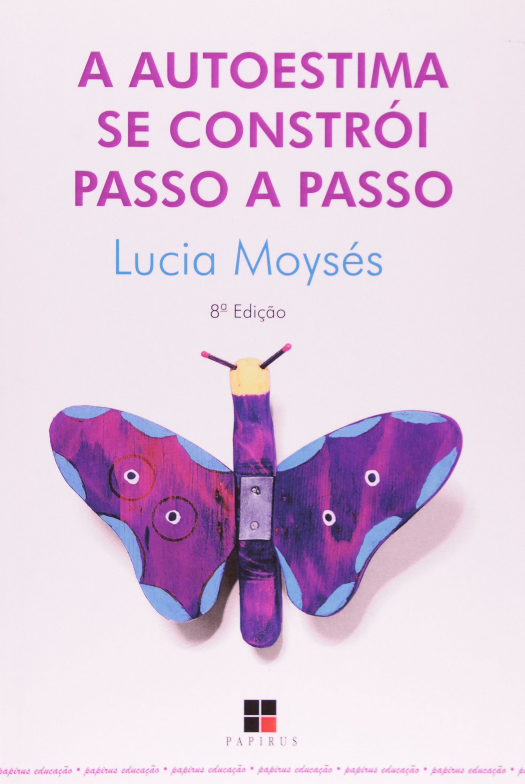 A Auto-Estima Se Constrói Passo A Passo PDF Lucia Moysés