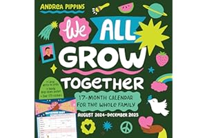 We All Grow Together Wall Calendar 2025: A 17-Month Calendar for the Whole Family: August 2024-December 2025 - with stickers!