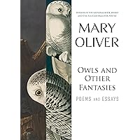 Owls and Other Fantasies: Poems and Essays