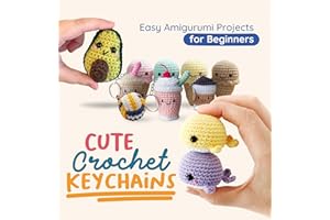 Cute Crochet Keychains: Easy Amigurumi Projects for Beginners