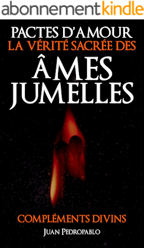Download LA VÉRITÉ SACRÉE DES ÂMES JUMELLES: Pactes d’Amour (La Magie du Coeur t. 1) PDF