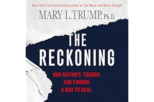 The Reckoning: Our Nation's Trauma and Finding a Way to Heal