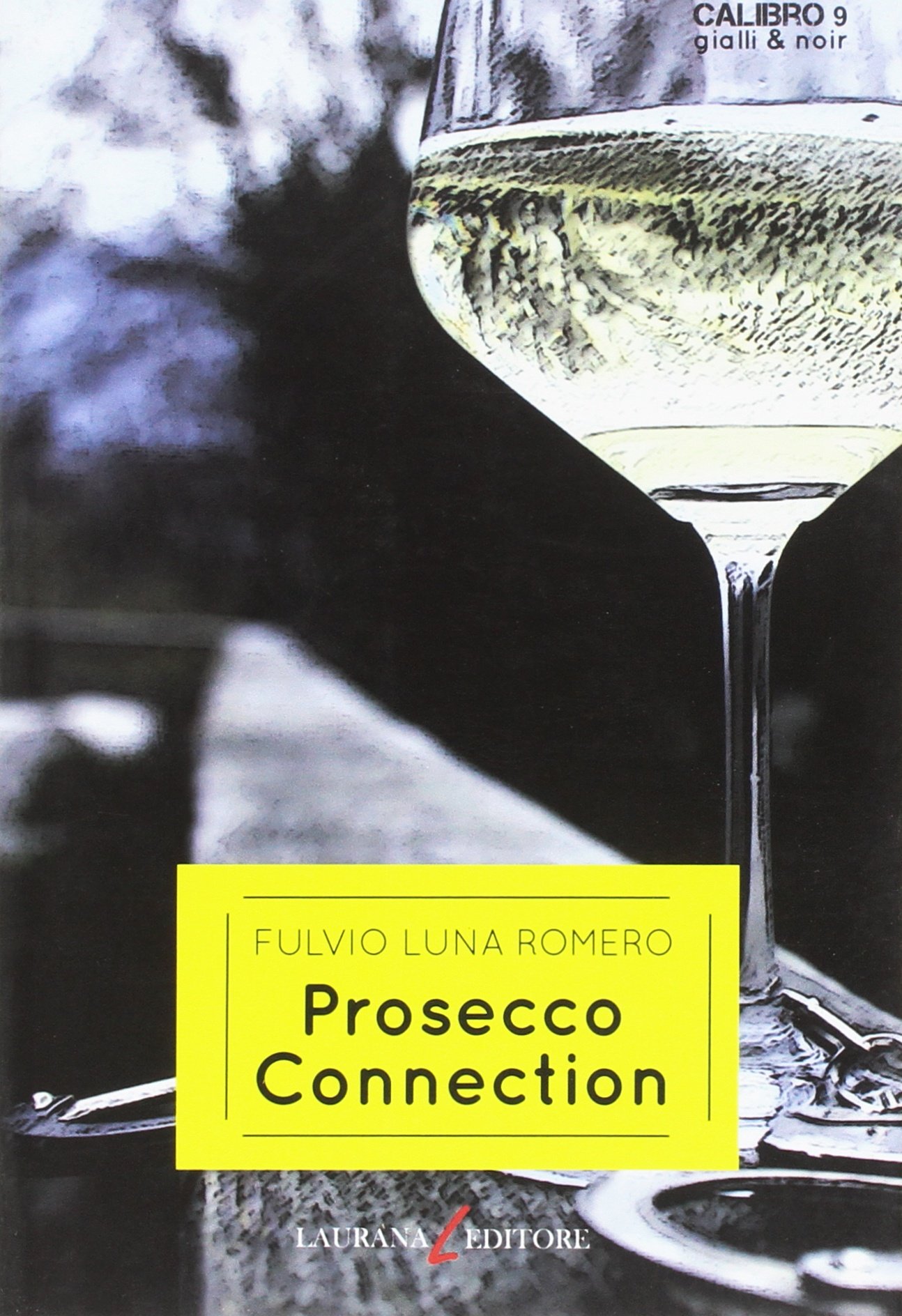 Prosecco connection - Fulvio Luna Romero