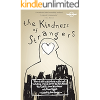 The Kindness of Strangers (Lonely Planet Travel Literature) book cover
