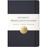 The Advanced Productivity Planner &ndash; Undated Daily, Weekly &amp; Monthly Planning System with Time Blocking, Goal Setting &amp; Habit Tracking. Toolkit to Maximize Focus and Take Control of Your Time | A5