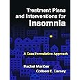 Treatment Plans and Interventions for Insomnia: A Case Formulation Approach (Treatment Plans and Interventions for Evidence-Based Psychotherapy Series)