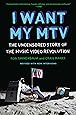 I Want My MTV: The Uncensored Story of the Music Video Revolution