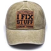 I Fix Stuff Hats Adjustable That's What I Do I Fix Stuff and I Know Things Hat for Men Funny Vintage Baseball Cap