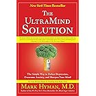 The UltraMind Solution: Fix Your Broken Brain by Healing Your Body First