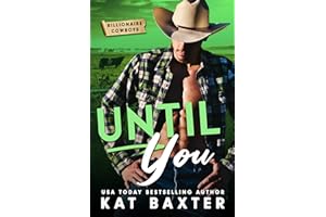 Until You (Billionaire Cowboys Book 3)