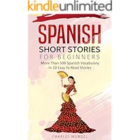 Spanish Short Stories For Beginners: More Than 500 Vocabularies in 10 Easy to Read Stories (Spanish Edition) book cover