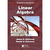 Linear Algebra (Textbooks in Mathematics)