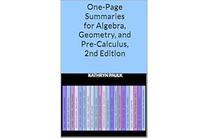 One-Page Summaries for Algebra, Geometry, and Pre-Calculus, 2nd Edition