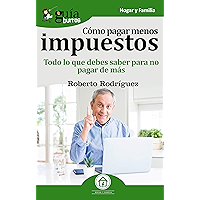 GuíaBurros Cómo pagar menos impuestos: Todo lo que debes saber para no pagar de más