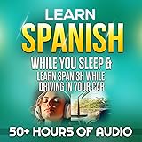 Learn Spanish While You Sleep & Learn Spanish While
