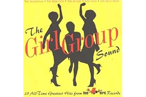 Girl Group Sound: 25 All Time Greatest Hits From Red Bird Records