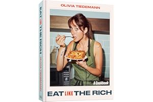 Eat (Like) the Rich: A Cookbook