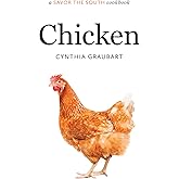 Chicken: a Savor the South cookbook