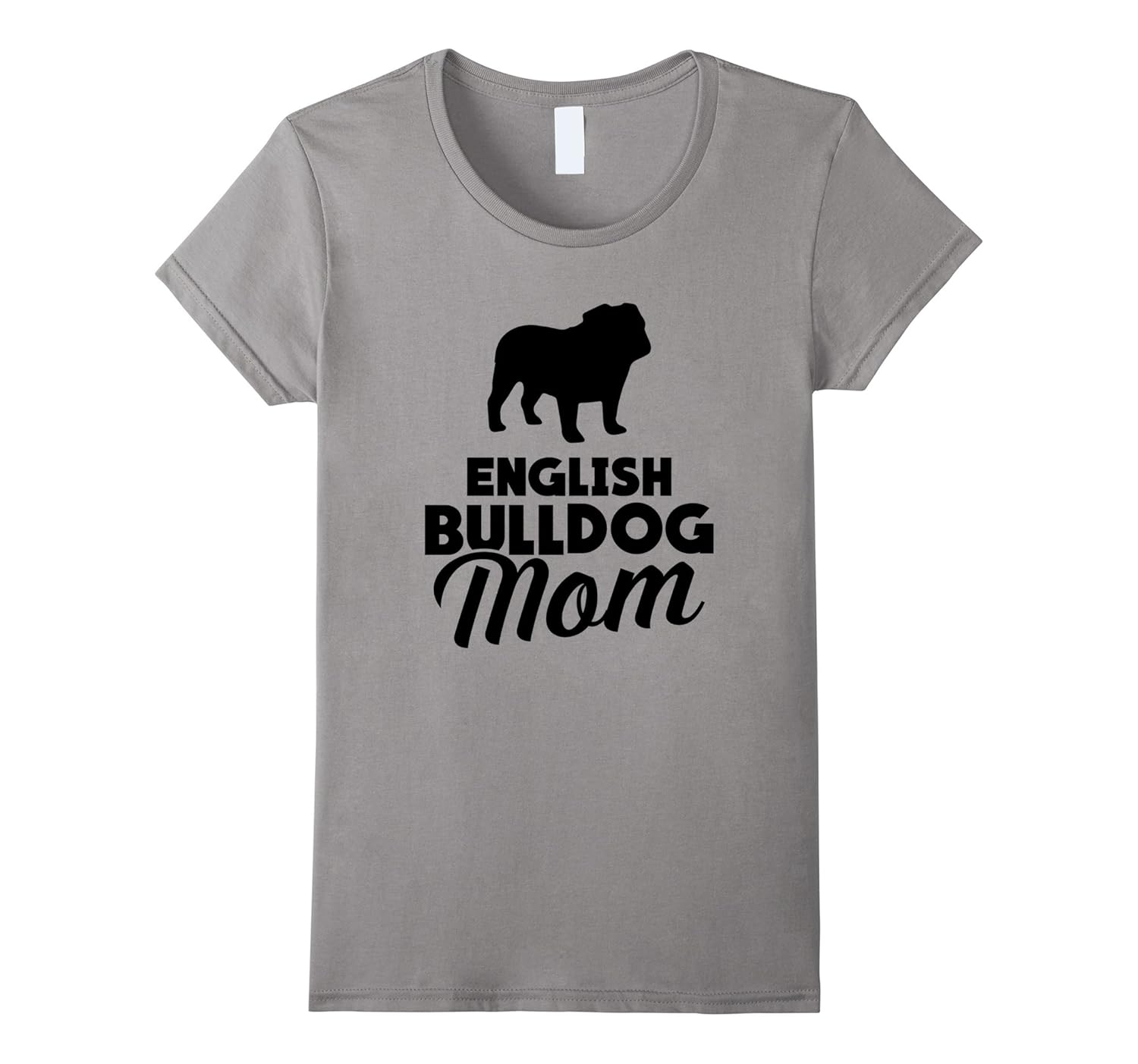 English Bulldog Mom TShirt4LVS