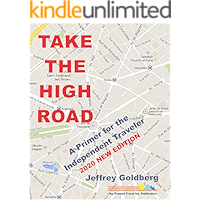 TAKE THE HIGH ROAD - SECOND EDITION: A Primer for the Independent Traveler book cover
