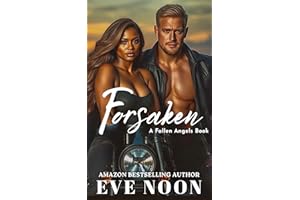 Forsaken: A possessive alpha BWWM steamy biker romance (Fallen Angels MC Series)