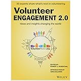 Volunteer Engagement 2.0: Ideas and Insights Changing the World