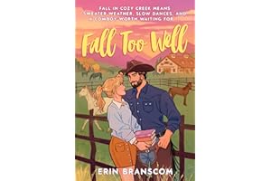 Fall Too Well: A Cozy Single-Mom Autumn Romance Set in a Small Town (Cozy Creek Collection Book 2)