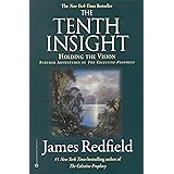 The Tenth Insight: Holding the Vision (Celestine Prophecy)